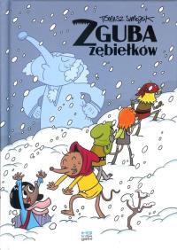 Zguba zębiełków. Autor: Tomasz Samojlik. Dobreksiazki.pl Okładka książki Zguba zębiełków
