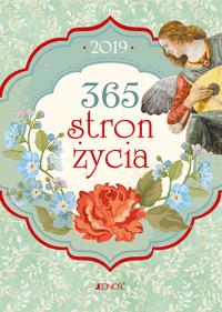 365 stron życia 2019. Autor: Opracowanie zbiorowe. Dobreksiazki.pl Okładka książki 365 stron życia 2019