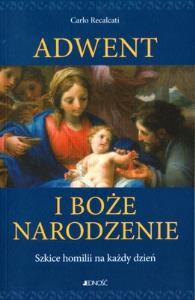 ADWENT I BOŻE NARODZENIE. Autor: Carlo Recalcati. Dobreksiazki.pl Okładka książki ADWENT I BOŻE NARODZENIE