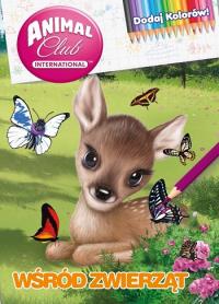 Animal Club.Wśród zwierząt. Dodaj Kolorów!. Autor: Opracowanie zbiorowe. Dobreksiazki.pl Okładka książki Animal Club.Wśród zwierząt. Dodaj Kolorów!