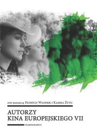 Autorzy kina europejskiego. Autor: red.Patrycja Włodek, Kamila Żyto (red.). Dobreksiazki.pl Okładka książki Autorzy kina europejskiego