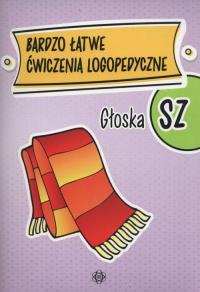 Okładka książki Bardzo łatwe ćwiczenia logopedyczne - głoska SZ