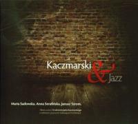 CD MP3 KACZMARSKI AND JAZZ. Autor: Opracowanie zbiorowe. Dobreksiazki.pl Okładka książki CD MP3 KACZMARSKI AND JAZZ