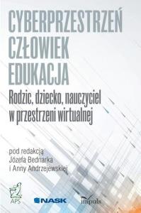 Cyberprzestrzeń człowiek - edukacja T.3. Autor: Bednarek Józef. Dobreksiazki.pl Okładka książki Cyberprzestrzeń człowiek - edukacja T.3