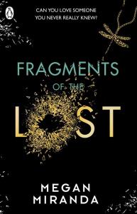 Fragments of the Lost. Autor: Megan Miranda. Dobreksiazki.pl Okładka książki Fragments of the Lost