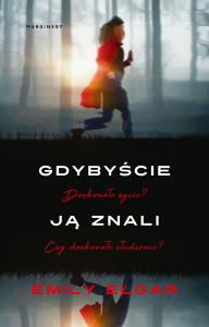 Gdybyście ją znali. Autor: Emily Elgard. Dobreksiazki.pl Okładka książki Gdybyście ją znali