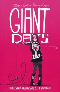 Giant Days 4 Przepraszam, że Cię zawiodłam. Autor: Allison John. Dobreksiazki.pl Okładka książki Giant Days 4 Przepraszam, że Cię zawiodłam