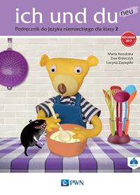 ich und du neu 2 Podręcznik + CD. Autor: Kozubska Marta, Krawczyk Ewa, Zastąpiło Lucyna. Dobreksiazki.pl Okładka książki ich und du neu 2 Podręcznik + CD