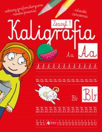 Kaligrafia. Zeszyt 1. Autor: Agnieszka Kamińska. Dobreksiazki.pl Okładka książki Kaligrafia. Zeszyt 1