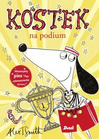 Kostek na podium. Autor: Smith Alex T.. Dobreksiazki.pl Okładka książki Kostek na podium