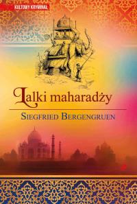 Lalki maharadży. Autor: Siegfried Bergengruen. Dobreksiazki.pl Okładka książki Lalki maharadży