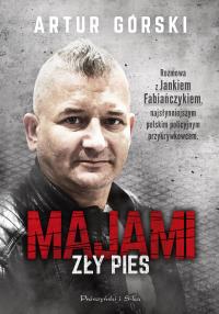 Majami Zły pies. Autor: Artur Górski. Dobreksiazki.pl Okładka książki Majami Zły pies