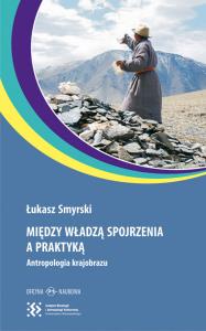 Między władzą spojrzenia a praktyką.. Autor: Smyrski Łukasz. Dobreksiazki.pl Okładka książki Między władzą spojrzenia a praktyką.