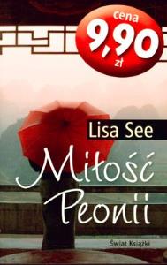 MIŁOŚĆ PEONII WYD.KIESZONKOWE. Autor: Lisa See Kendall. Dobreksiazki.pl Okładka książki MIŁOŚĆ PEONII WYD.KIESZONKOWE