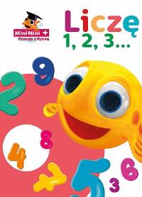 MiniMini+ Poznaję z Rybką. Liczę 1, 2, 3. Autor: Opracowanie zbiorowe. Dobreksiazki.pl Okładka książki MiniMini+ Poznaję z Rybką. Liczę 1, 2, 3
