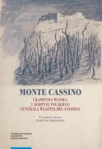 Monte Cassino I kampania włoska. Autor: Supruniuk Mirosław Adam. Dobreksiazki.pl Okładka książki Monte Cassino I kampania włoska