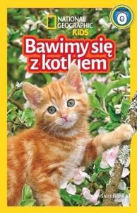 National Geographic Kids. Bawimy się z kotkiem P.0. Autor: Evans Shira. Dobreksiazki.pl Okładka książki National Geographic Kids. Bawimy się z kotkiem P.0
