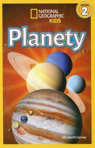 National Geographic Kids. Planety. Poziom 2. Autor: Carney Elizabeth. Dobreksiazki.pl Okładka książki National Geographic Kids. Planety. Poziom 2