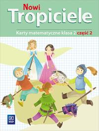 Nowi Tropiciele. Matematyka. Klasa 2. Część 2
Edukacja Wczesnoszkolna. Autor: Beata Szpakowska, Dorota Zdunek. Dobreksiazki.pl Okładka książki Nowi Tropiciele. Matematyka. Klasa 2. Część 2
Edukacja Wczesnoszkolna
