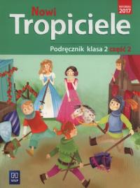 Nowi Tropiciele. Podręcznik. Klasa 2. Część 2
Edukacja wczesnoszkolna. Autor: Aldona Danielewicz-Malinowska, Jolanta Dymarska, Hanisz Jadwiga. Dobreksiazki.pl Okładka książki Nowi Tropiciele. Podręcznik. Klasa 2. Część 2
Edukacja wczesnoszkolna