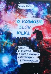 O kosmosie słów kilka. Autor: Kenig Beata. Dobreksiazki.pl Okładka książki O kosmosie słów kilka