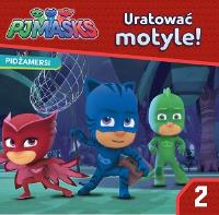 PJ MASKS. Pidżamersi.Uratować motyl! STORY. Autor: Opracowanie zbiorowe. Dobreksiazki.pl Okładka książki PJ MASKS. Pidżamersi.Uratować motyl! STORY