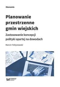 Planowanie przestrzenne gmin wiejskich. Autor: Feltynowski Marcin. Dobreksiazki.pl Okładka książki Planowanie przestrzenne gmin wiejskich