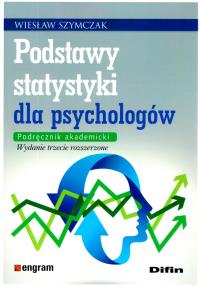 Podstawy statystyki dla psychologów. Autor: Szymczak Wiesław. Dobreksiazki.pl Okładka książki Podstawy statystyki dla psychologów