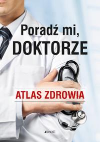 Poradź mi, doktorze. Autor: Ripamonti Luigi, Sparvoli Antonelli. Dobreksiazki.pl Okładka książki Poradź mi, doktorze