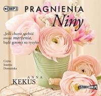 Pragnienia Niny - Audiobook. Autor: Kekus Anna. Dobreksiazki.pl Okładka książki Pragnienia Niny - Audiobook