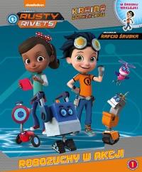 Rusty Rivets. Rafcio Śrubka. Robozuchy w akcji. Autor: Opracowanie zbiorowe. Dobreksiazki.pl Okładka książki Rusty Rivets. Rafcio Śrubka. Robozuchy w akcji
