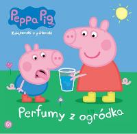 Świnka Peppa. Książeczki z.. 51 Perfumy z ogródka. Autor: Opracowanie zbiorowe. Dobreksiazki.pl Okładka książki Świnka Peppa. Książeczki z.. 51 Perfumy z ogródka