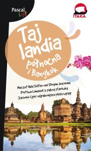 Tajlandia północna i Bankog.Pascal Lajt. Autor: Opracowanie zbiorowe. Dobreksiazki.pl Okładka książki Tajlandia północna i Bankog.Pascal Lajt