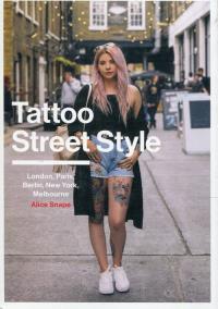 Tattoo Street Style. Autor: Snape Alice. Dobreksiazki.pl Okładka książki Tattoo Street Style