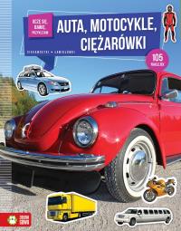 Uczę się bawię przyklejam Auta motocykle ciężarówki. Autor: Opracowanie zbiorowe. Dobreksiazki.pl Okładka książki Uczę się bawię przyklejam Auta motocykle ciężarówki