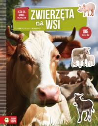 Uczę się bawię przyklejam Zwierzęta na wsi. Autor: Opracowanie zbiorowe. Dobreksiazki.pl Okładka książki Uczę się bawię przyklejam Zwierzęta na wsi