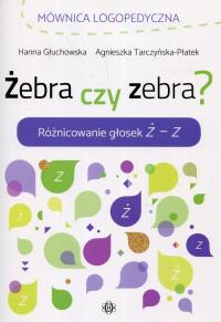 Żebra czy zebra. Autor: Głuchowska Hanna, Tarczyńska-Płatek Agnieszka. Dobreksiazki.pl Okładka książki Żebra czy zebra