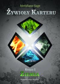 Żywioły Karteru. Autor: Sage Meridiane. Dobreksiazki.pl Okładka książki Żywioły Karteru