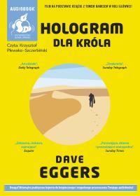 Hologram dla króla - Audiobook. Autor: Dave Eggers (red.). Dobreksiazki.pl Okładka książki Hologram dla króla - Audiobook