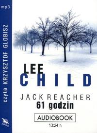 Jack Reacher. 61 godzin CD MP3 - Audiobook. Autor: Child Lee. Dobreksiazki.pl Okładka książki Jack Reacher. 61 godzin CD MP3 - Audiobook