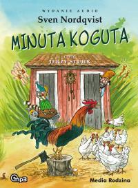 Minuta Koguta CD Mp3 - Audiobook. Autor: Sven Nordqvist. Dobreksiazki.pl Okładka książki Minuta Koguta CD Mp3 - Audiobook