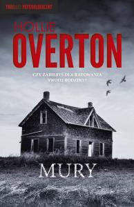 Mury. Autor: Hollie Overton. Dobreksiazki.pl Okładka książki Mury
