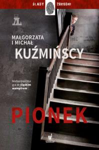 PIONEK WYD. KIESZONKOWE. Autor: Małgorzata Kuźmińska, Michał Kuźmiński. Dobreksiazki.pl Okładka książki PIONEK WYD. KIESZONKOWE