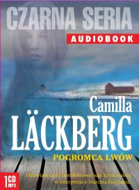 Pogromca lwów - Audiobook. Autor: Läckberg Camilla. Dobreksiazki.pl Okładka książki Pogromca lwów - Audiobook