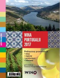 PORTUGALIA PRZEWODNIK PO WINACH. Autor: Prange-Barczyński Tomasz. Dobreksiazki.pl Okładka książki PORTUGALIA PRZEWODNIK PO WINACH