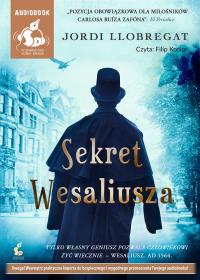 Sekret Wesaliusza - Audiobook. Autor: Jordi Llobregat. Dobreksiazki.pl Okładka książki Sekret Wesaliusza - Audiobook