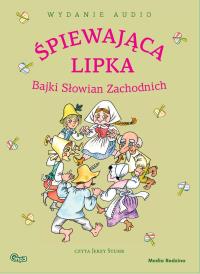 Śpiewająca lipka - Audiobook. Autor: Opracowanie zbiorowe. Dobreksiazki.pl Okładka książki Śpiewająca lipka - Audiobook