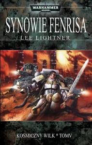 SYNOWIE FENRISA KOSMICZNY WILK TOM 5. Autor: LEE LIGHTNER. Dobreksiazki.pl Okładka książki SYNOWIE FENRISA KOSMICZNY WILK TOM 5