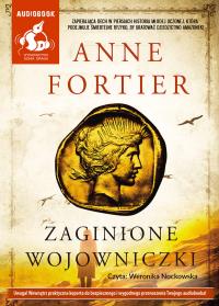 Zaginione wojowniczki - Audiobook. Autor: Anne Fortier. Dobreksiazki.pl Okładka książki Zaginione wojowniczki - Audiobook
