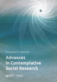 Advances in Contemplative Social Research. Autor: Konecki Krzysztof T.. Dobreksiazki.pl Okładka książki Advances in Contemplative Social Research